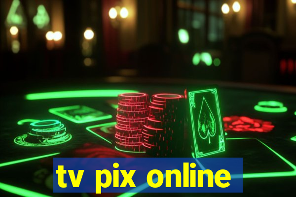 tv pix online