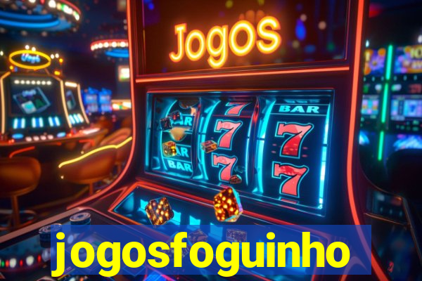 jogosfoguinho