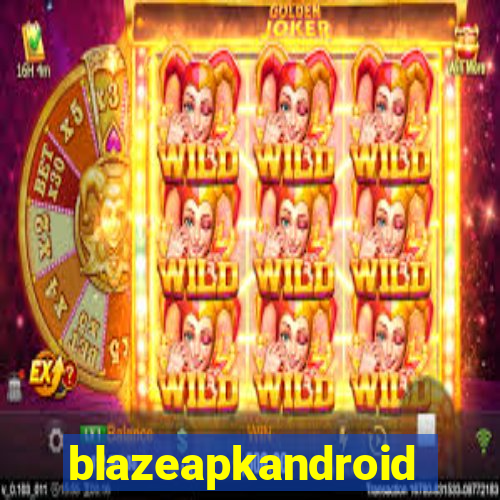 blazeapkandroid