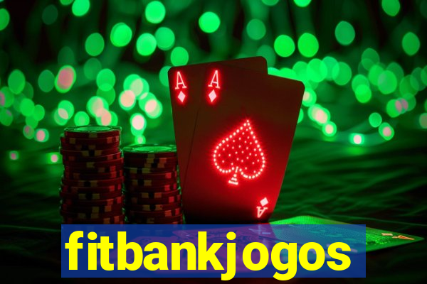 fitbankjogos