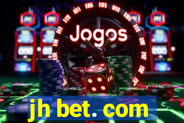 jh bet. com