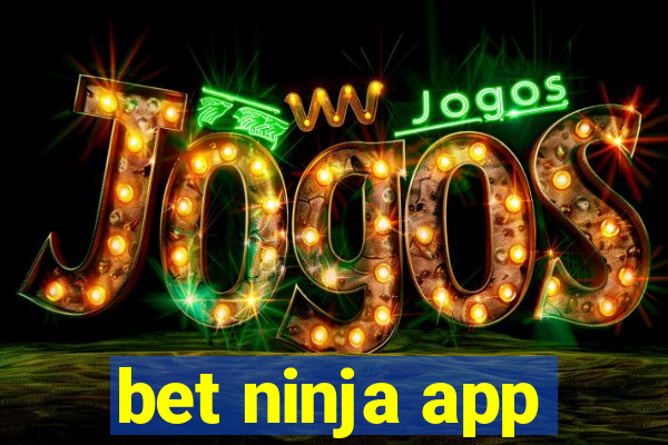 bet ninja app