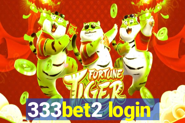 333bet2 login