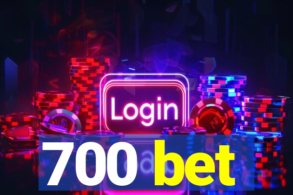 700 bet