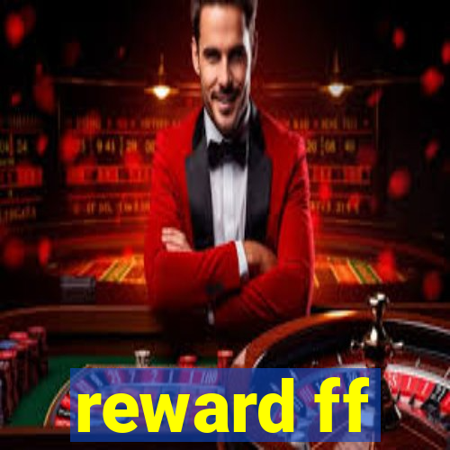 reward ff