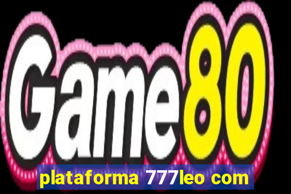 plataforma 777leo com