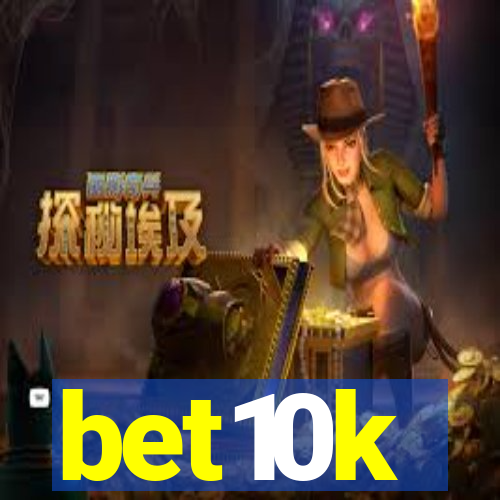 bet10k