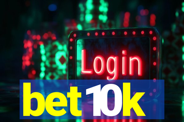 bet10k