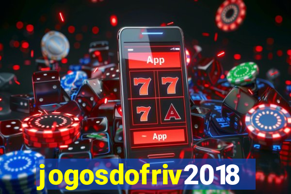 jogosdofriv2018