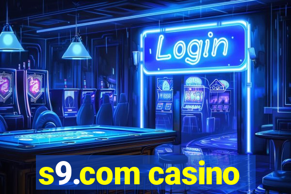 s9.com casino