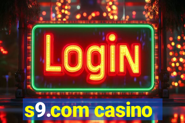 s9.com casino