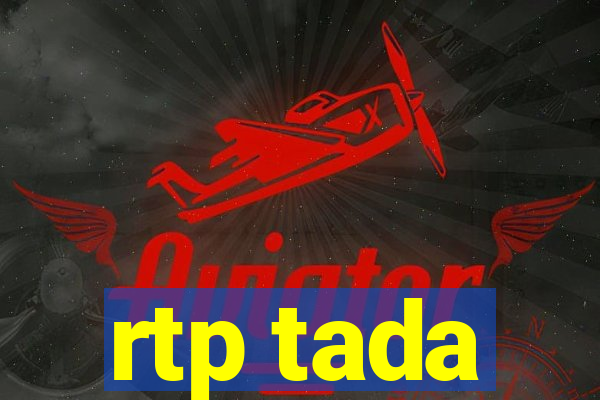 rtp tada