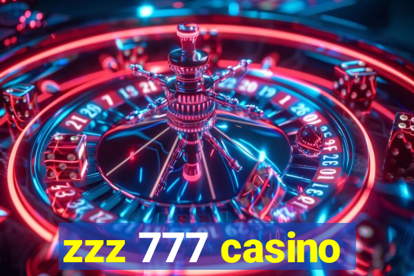 zzz 777 casino