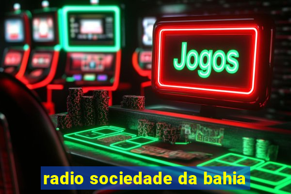 radio sociedade da bahia