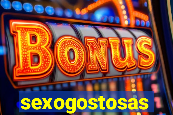 sexogostosas