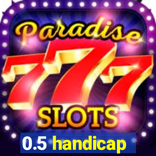 0.5 handicap