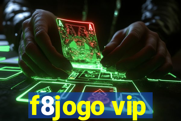 f8jogo vip