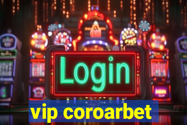 vip coroarbet