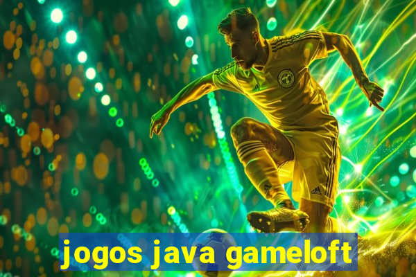 jogos java gameloft