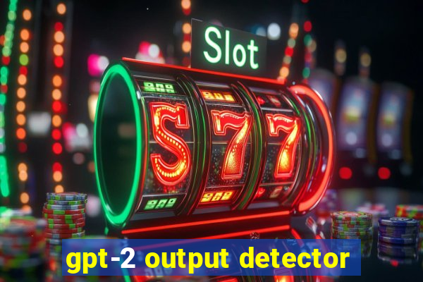 gpt-2 output detector