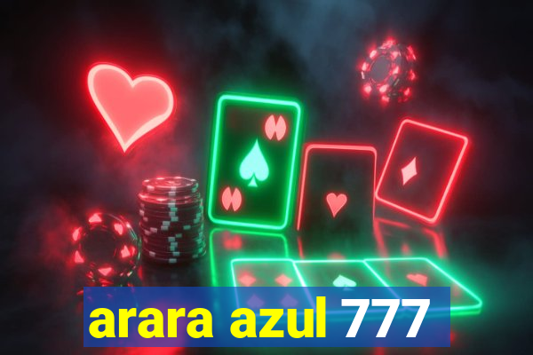 arara azul 777