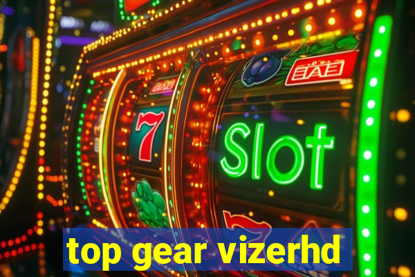 top gear vizerhd