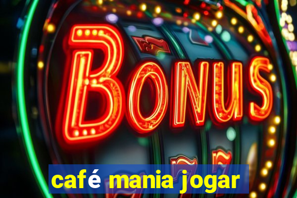 café mania jogar