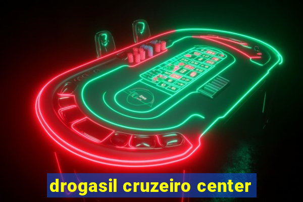 drogasil cruzeiro center