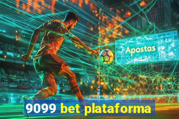 9099 bet plataforma