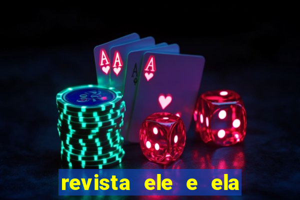 revista ele e ela cartas do forum