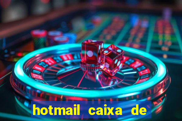 hotmail caixa de entrada entrar