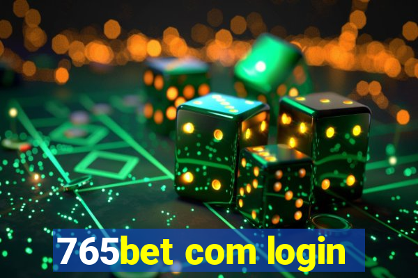 765bet com login