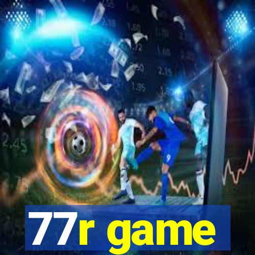 77r game