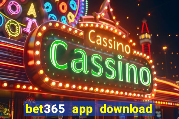 bet365 app download play store