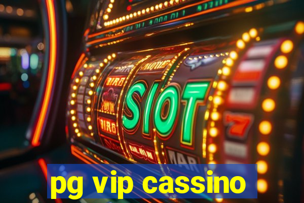 pg vip cassino