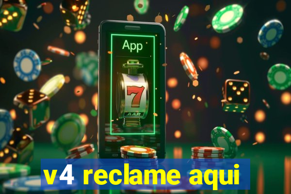 v4 reclame aqui