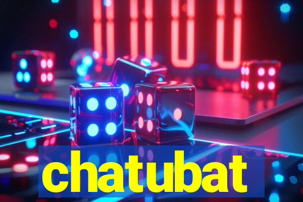 chatubat