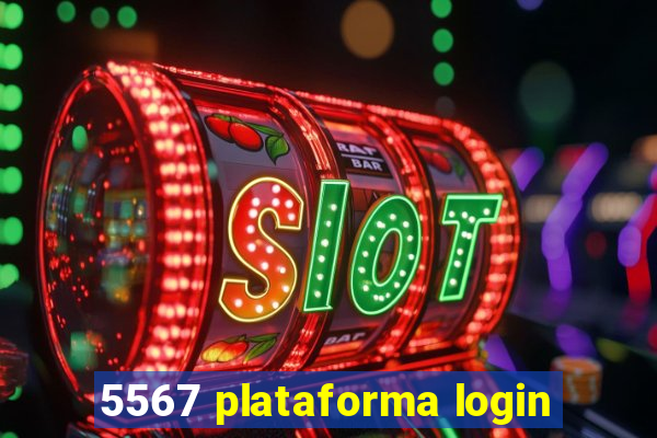 5567 plataforma login