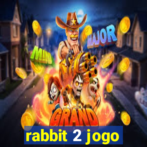 rabbit 2 jogo