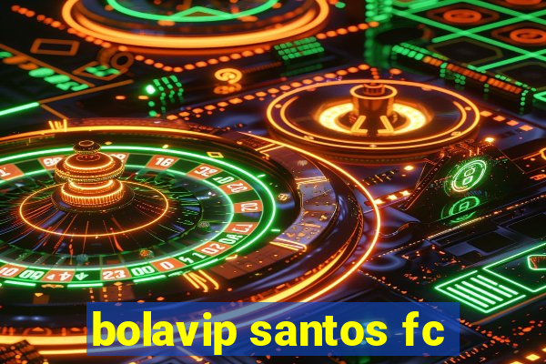 bolavip santos fc