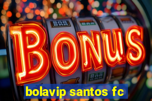 bolavip santos fc