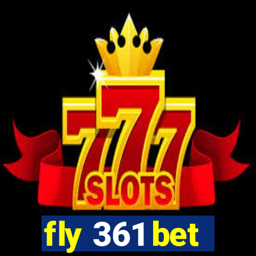 fly 361 bet