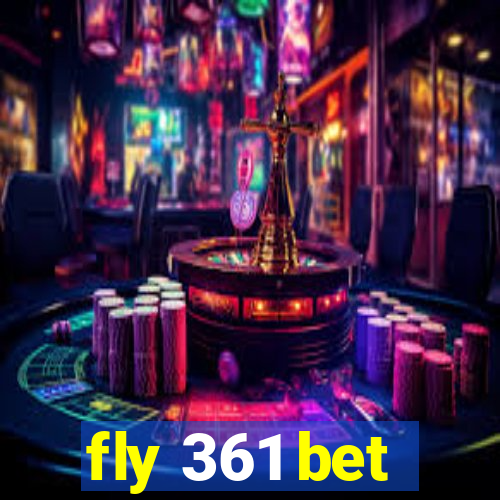 fly 361 bet