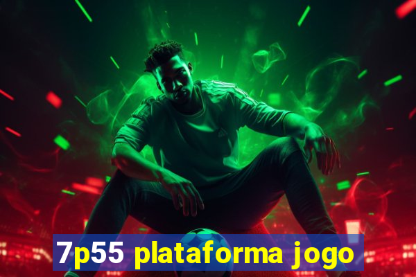 7p55 plataforma jogo