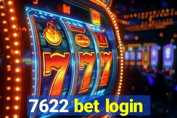 7622 bet login