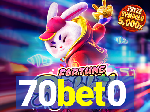 70bet0