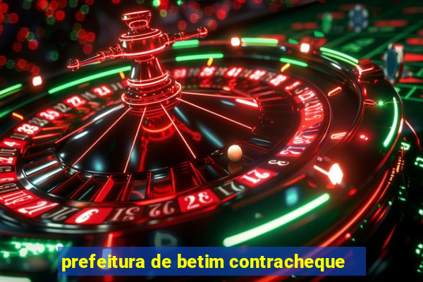 prefeitura de betim contracheque