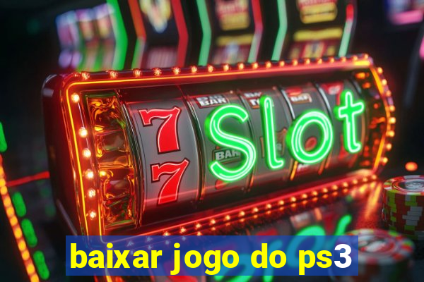 baixar jogo do ps3