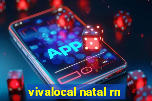 vivalocal natal rn