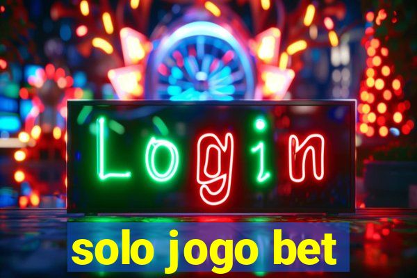 solo jogo bet